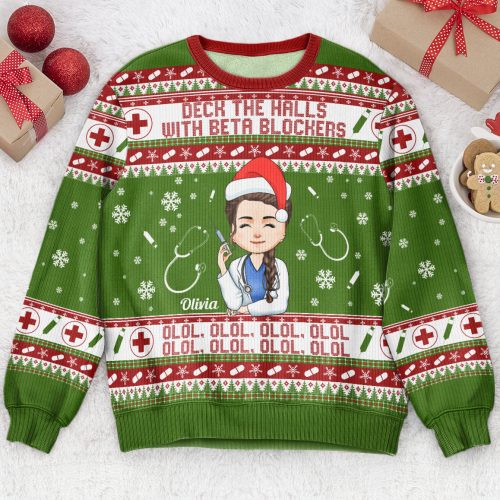 Deck-The-Halls-With-Beta-Blockers-Personalized-Ugly-Sweater-Christmas-Birthday-Loving-Gift-For-Nurse_1.jpg